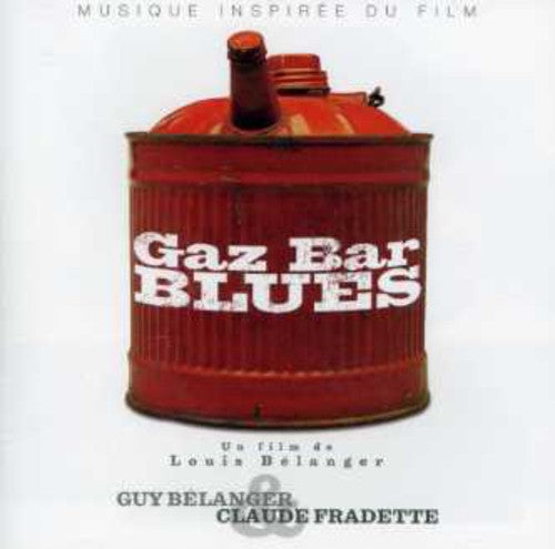 Guy Bélanger: Gaz-Bar Blues - CD