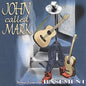 John Called Mark: Songs from the Basement - CD