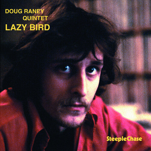 Doug Raney: Lazy Bird - CD