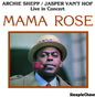 Archie Shepp: Mama Rose - CD