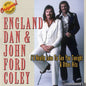 England Dan & John Ford Coley: I'd Really Like To See You Tonight and Other Hits - CD