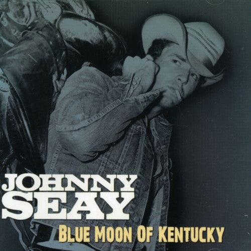 Johnny Seay: Blue Moon of Kentucky - CD
