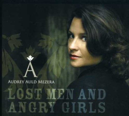 Audrey Auld Mezera: Lost Men and Angry Girls - CD