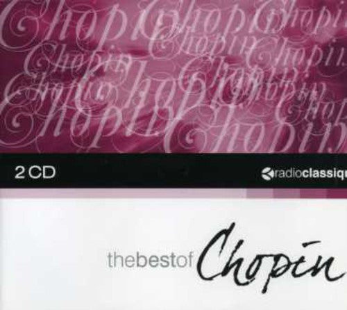 Radio Classique-the Best of Chopin: Radio Classique-The Best of Chopin - CD