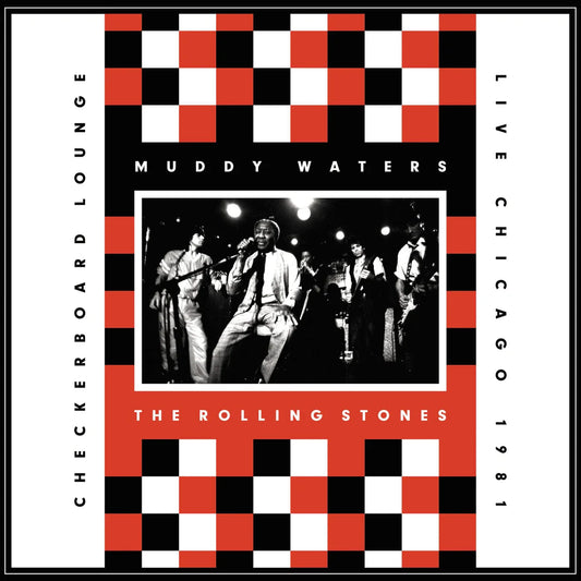 Muddy Waters & The Rolling Stones - Live At Checkerboard Lounge Chicago 1981 - VINYL