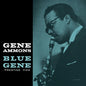 Gene Ammons - Blue Gene - Analogue Productions 45rpm LP