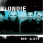 Blondie - No Exit (Expanded Limited Edition) - VINYL