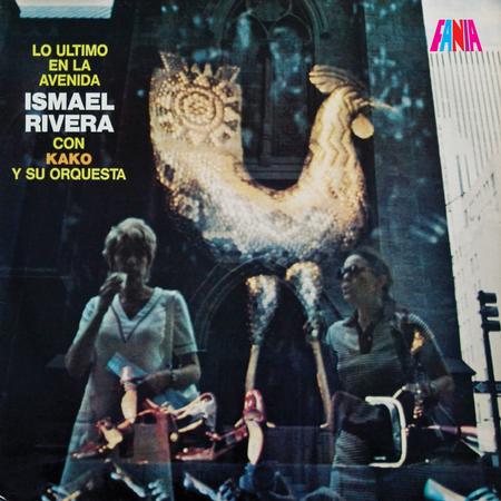 Ismael Rivera con Kako Y Su Orquesta - Lo Ultimo en la Avenida - VINYL