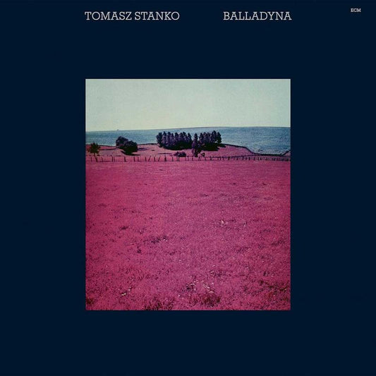 Tomasz Stanko - Balladyna - Luminessence Series LP
