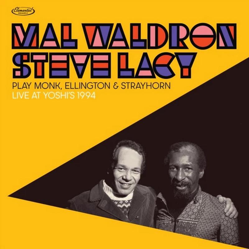 Mal Waldron & Steve Lacy - Play Monk, Ellington & Strayhorn: Live at Yoshi's 1994 - VINYL