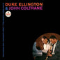 Duke Ellington & John Coltrane - Duke Ellington & John Coltrane - Acoustic Sounds Series LP
