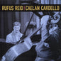 Rufus Reid, Caelan Cardello - Rufus Reid Presents Caelan Cardello - VINYL