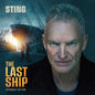 Sting - The Last Ship (Expanded Edition) - VINYL