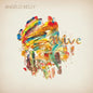 Angelo Kelly - Alive - 45rpm Audiophile LP