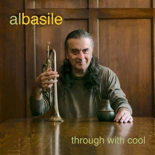 Al Basile: Through With Cool - CD