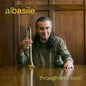 Al Basile: Through With Cool - CD
