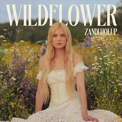 Zandi Holup - Wildflower - VINYL