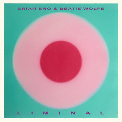 Brian Eno & Beatie Wolfe - Liminal - VINYL