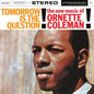Ornette Coleman - Tomorrow Is the Question! - Contemporary LP
