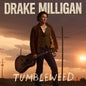 Drake Milligan -  Tumbleweed - VINYL