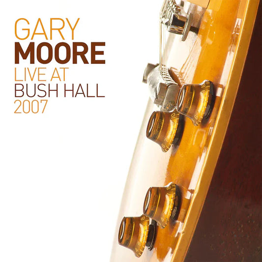 Gary Moore - Live At Bush Hall 2007 - VINYL