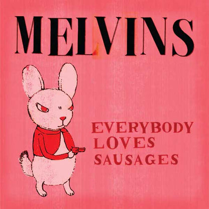 Melvins - Everybody Loves Sausages - VINYL