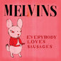 Melvins - Everybody Loves Sausages - VINYL
