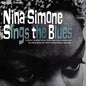 Nina Simone - Sings The Blues - VINYL