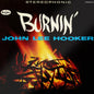 John Lee Hooker - Burnin' - VINYL