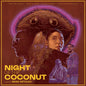 Night of the Coconut - Original Motion Picture Soundtrack - VINYL