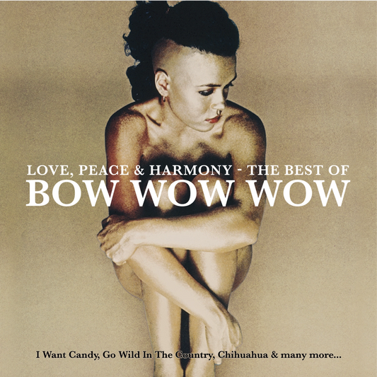 Bow Wow Wow - Love Peace & Harmony: The Best Of Bow Wow Wow - Music On Vinyl LP