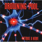 Drowning Pool - Strike A Nerve - VINYL