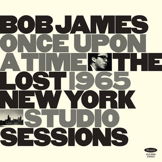 Bob James - Once Upon A Time: The Lost 1965 New York Studio Sessions - VINYL