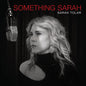 Sarah Tolar - Something Sarah - VINYL