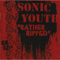 Sonic Youth - Rather Ripped - VINYL