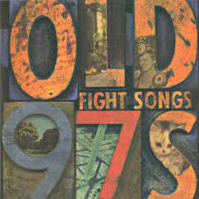 Old 97's - Fight Songs - VINYL