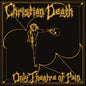 Christian Death - Only Theatre of Pain - VINYL
