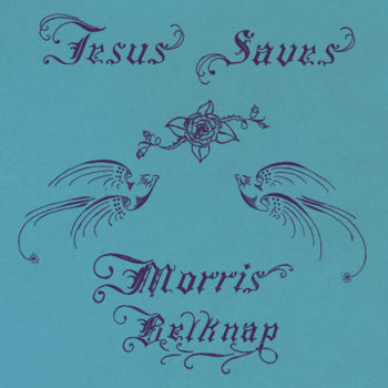 Morris Belknap - Jesus Saves - VINYL