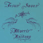 Morris Belknap - Jesus Saves - VINYL