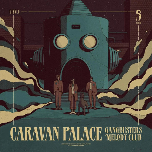 Caravan Palace - Gangbusters Melody Club - VINYL