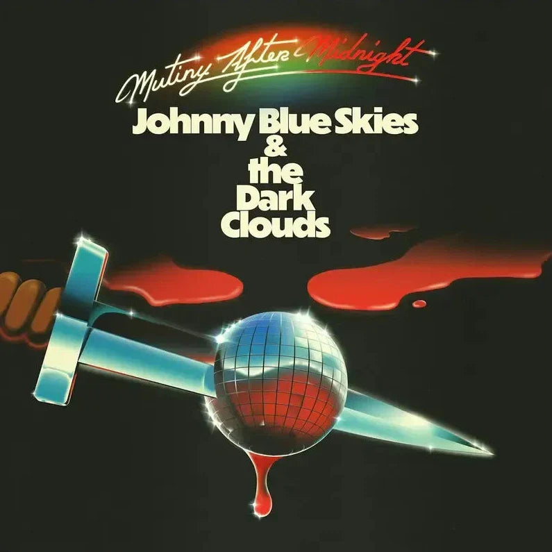 Johnny Blue Skies & the Dark Clouds - Mutiny After Midnight - VINYL