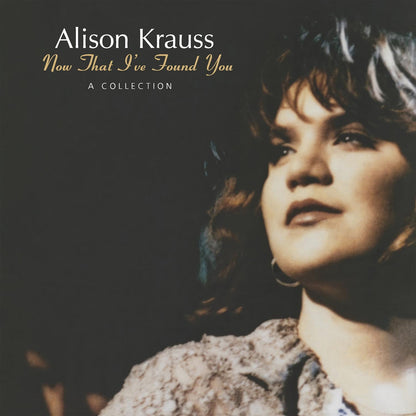 Alison Krauss - Now That I've Found You: A Collection - VINYL