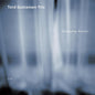 Tord Gustavsen Trio - Changing Places - ECM Luminessence Series LP