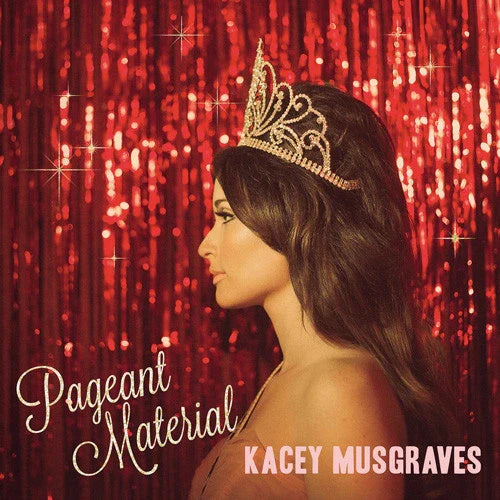 Kacey Musgraves - Pageant Material (10th Anniversary Edition) - VINYL