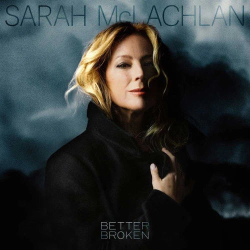 Sarah McLachlan - Better Broken - Indie LP