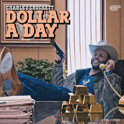 Charley Crockett - Dollar a Day - VINYL