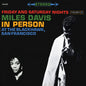 Miles Davis - In Person at The Blackhawk, San Francisco Friday and Saturday Nights - Impex LP
