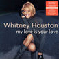 Whitney Houston - My Love Is Your Love - VINYL