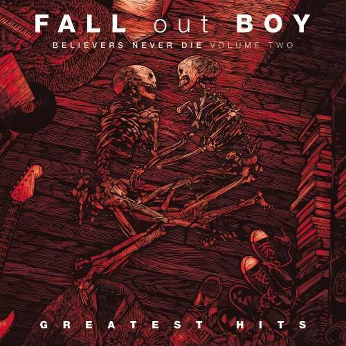 Fall Out Boy - Believers Never Die, Vol. 2 - VINYL