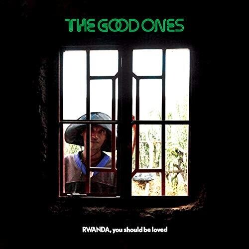 The Good Ones - Rwanda, You Should Be Loved - VINYL